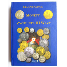 Каталог. Монети Польщі. Монети Сигізмунда III Вази. Едмунд Копіцкі (2007)