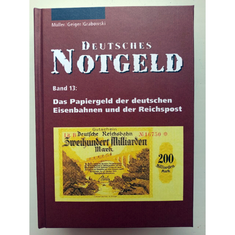 Німецькі нотгельди. Том13: Паперові гроші німецьких залізниць та рейхспошти